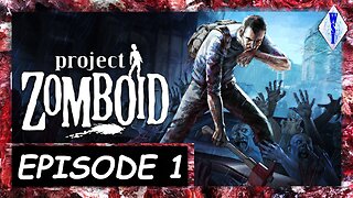 Project Zomboid | Zombie Survival | Episode 1
