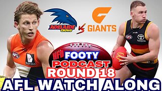 AFL WATCH ALONG | ROUND 18 | ADELAIDE CROWS vs GREATER WESTERN SYDNEY GIANTS