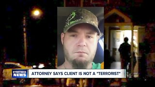 Attorney claims his client is not a terrorist