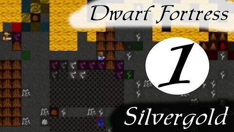 Dwarf Fortress Silvergold part 1 Lets Play [volcano embark]