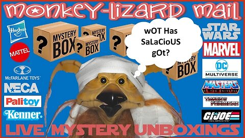 LIVE MYSTERY TOY UNBOXINGS - MoNKeY-LiZaRD Mail