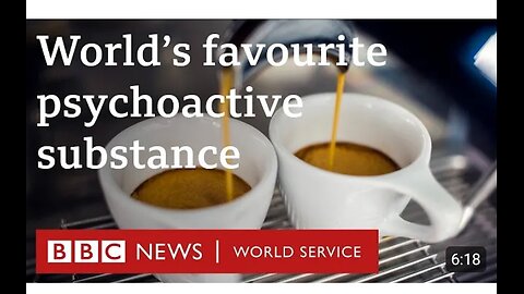 Coffee and what it does to your body - BBC World Service