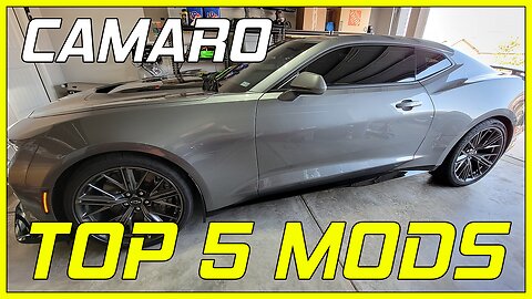 Top 5 Camaro Mods To Do - 2016+ Camaro - ZL1 / SS / LT1 / +