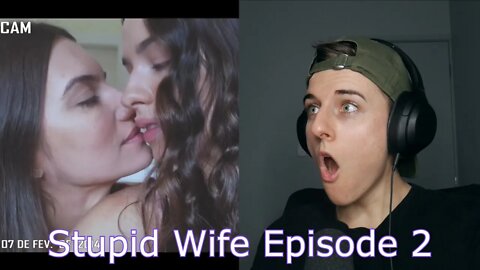 Stupid Wife Episode 2 Reaction | LGBTQ+ Web series