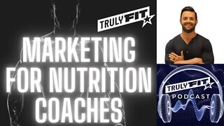 Marketing for Nutrition Coaches : Marc Morris
