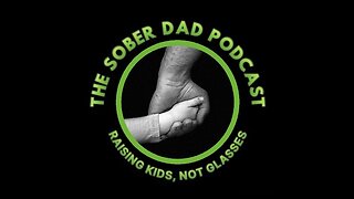 093 Sober Dad Podcast - Step 3 and Tradition 3 - Not Doing it Alone