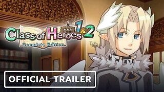 Class of Heroes 1 & 2: Complete Edition - Official Release Date Announcement Trailer