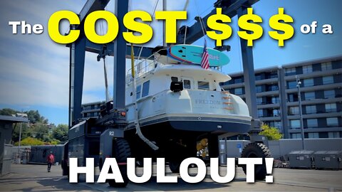 Here's the TOTAL COST $ breakdown of our haulout & how we saved a BOAT LOAD of cash!!! [MV FREEDOM]