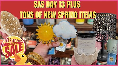 Bath & Body Works | SAS DAY 13 | ALL NEW SPRING ITEMS | WOW LOVE IT | #bathandbodyworks #sas