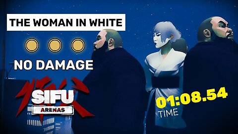 The Woman In White - Sifu Arenas Gameplay [No Hit, Gold Stamps, 1:08 Speedrun]