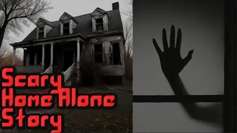 ONE TRUE Scary Home Alone Horror Story | True Scary Stories | 4K