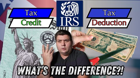 Tax Credits vs Tax Deductions - EVERYTHING You MUST Know!!
