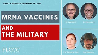 mRNA Vaccines and the Military: FLCCC Weekly Update (Nov. 15, 2023)