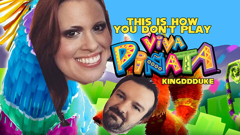 This is How You DON'T Play Viva Piñata - KingDDDuke TiHYDP # 122
