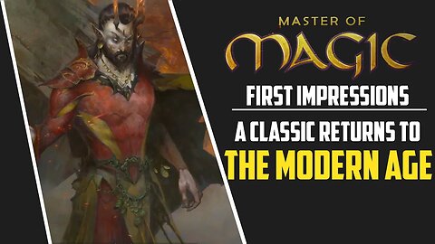 First Impression | Master of Magic: A Classic Returns in a Modern Age