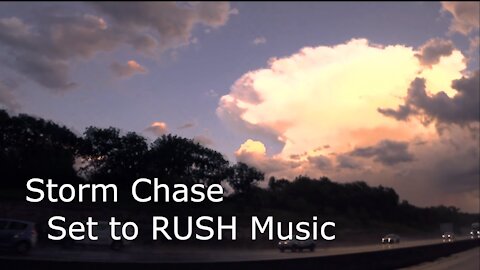 Storm Chase Thunderstorm Cell ~ Set to Rush Marathon Music Video