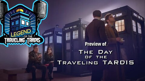 Preview of "The Day of the Traveling TARDIS"