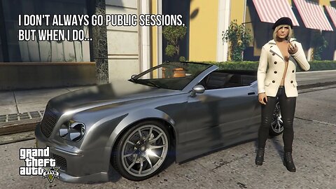 When I Go To Public Sessions.... - GTA 5