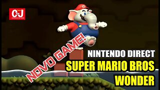 O Novíssimo Super Mario Bros. Wonder Surpreende!