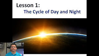 Lesson 4.1.1 - The Cycle of Day and Night