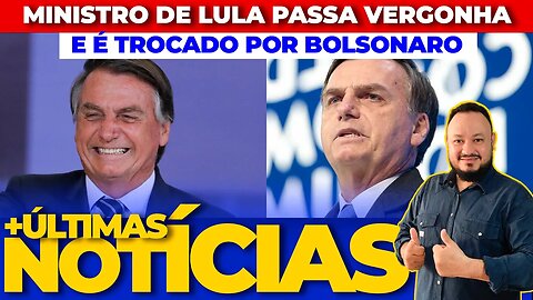 🚨A VOLTA DE BOLSONARO: MINISTRO DE LULA É TROCADO POR BOLSONARO