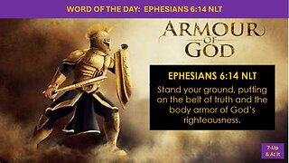 WORD OF THE DAY: EPHESIANS 6:14