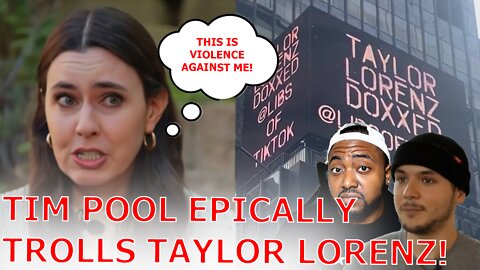 Tim Pool Makes Taylor Lorenz MELTDOWN AGAIN After Epically Trolling Her With Times Square Billboard!