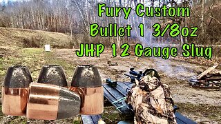 Fury Custom Bullets 1 3/8oz JHP 12 Gauge Slug Range Testing!