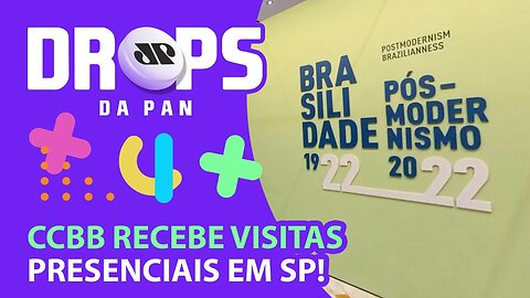 DICAS DE EXPOSIÇÕES PARA VISITAR NO FINAL DE SEMANA | DROPS da Pan - 18/02/22