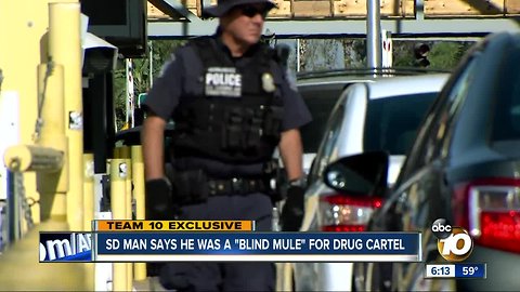 Team 10: Man says he was 'blind mule' for drug cartel