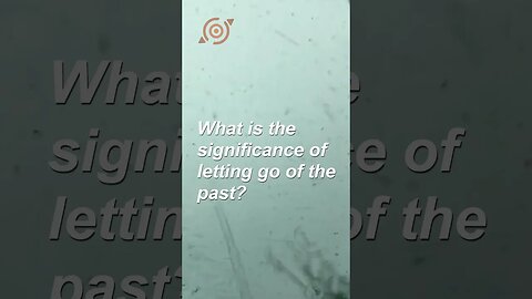 What is the significance of letting go of the past? #shorts #mindselevate #expandyourmind