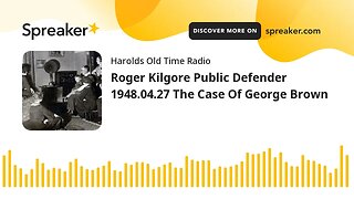 Roger Kilgore Public Defender 1948.04.27 The Case Of George Brown