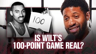 Paul George Debates if Wilt Chamberlain's 100-Point Game Is REAL