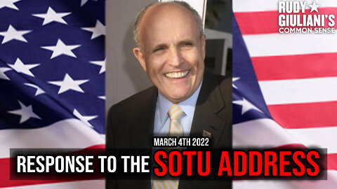 Response to the SOTU Address | Rudy Giuliani | March 4th, 2022 | Ep 218