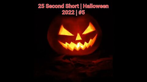 25 Second Short | Halloween 2022 | Halloween Music #Halloween #shorts #halloween2022 #5