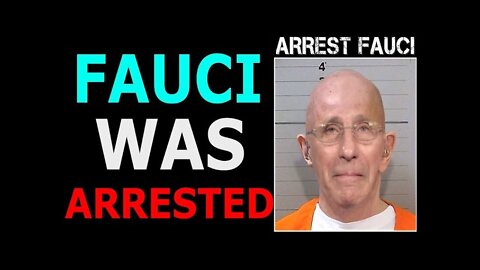 FAUCI WAS ARRESTED TODAY EXCLUSIVE BIG UPDATE