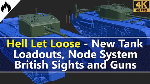 Hell let Loose - New Tanks, Weapons, Map, Loadouts, Sights, Node System and Uniforms and more!