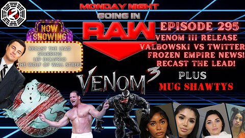 GOING IN RAW | Twitter Venom Frozen Empire Ferris Sequel & Seth from The Men's Room | Episode 295 |