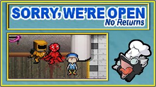 You Can Pet the Dog! I Have to Find My Corpse! | Sorry We're Open (Part 7)