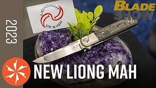 New Liong Mah Knives at Blade Show 2023 - KnifeCenter.com
