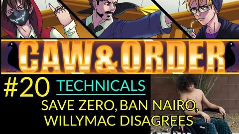 Caw & Order EP20: Technicals Vs Commentary, Willy Mac Joins To Disagree!?