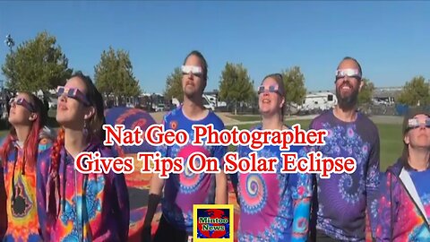 Nat Geo photographer gives safety and photo tips on solar eclipse