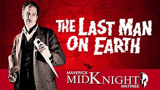 "The Last Man On Earth" | Maverick Midnight Matinee Feature Presenation