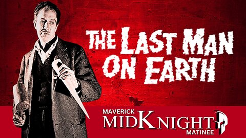 "The Last Man On Earth" | Maverick Midnight Matinee Feature Presenation