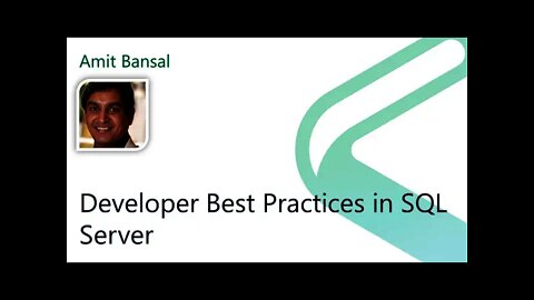 2021 Data.SQL.Saturday.LA presents: Developer Best Practices in SQL Server