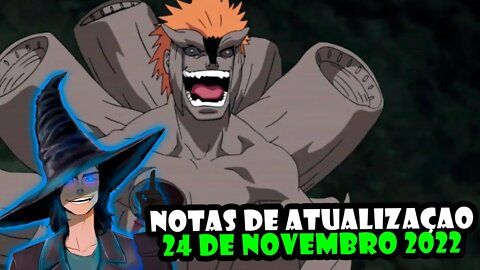 NOTAS DE ATUALIZAÇÃO 24 DE NOVEMBRO DE 2022 #narutoonline #tomoyosanbruxao #atualizações #eventos