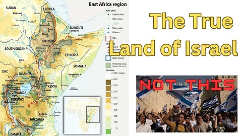 The Real Israel is in East Africa - Evidence from Scriptures