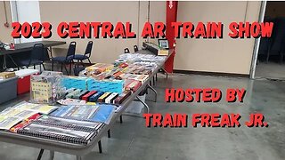 2023 Central Arkansas Train & Hobby Show