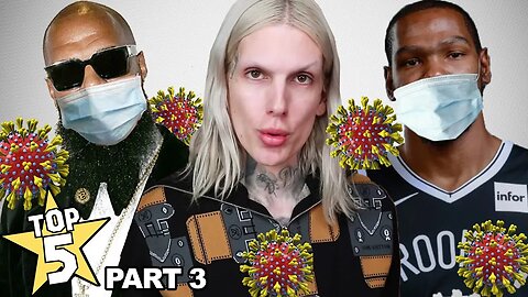 Top 5 | Celebrities With Coronavirus | Part 3 | Slim Thug, Kevin Durant, Jeffree Star & more