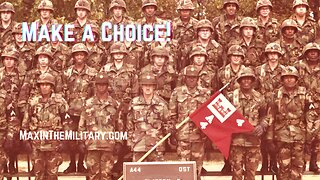 Looking at the Military? Make a CHOICE